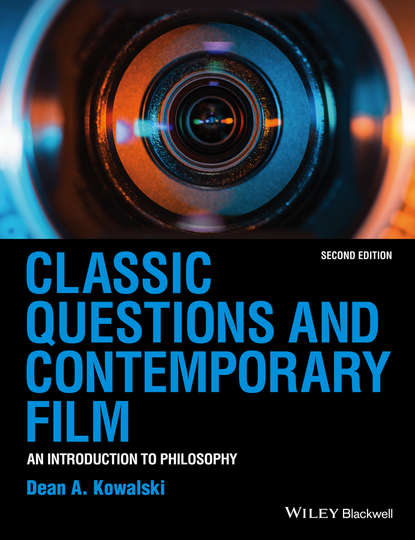 Скачать книгу Classic Questions and Contemporary Film. An Introduction to Philosophy