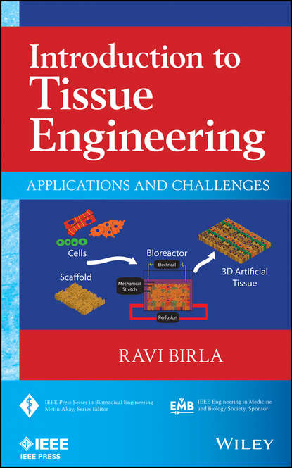 Скачать книгу Introduction to Tissue Engineering. Applications and Challenges