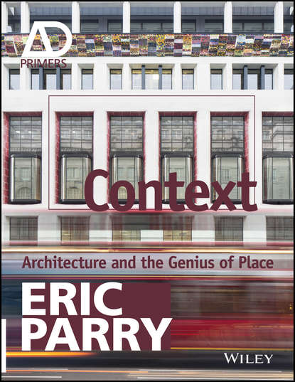 Скачать книгу Context. Architecture and the Genius of Place