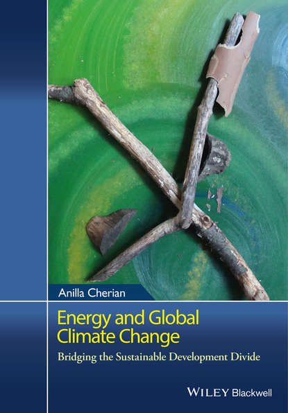 Скачать книгу Energy and Global Climate Change. Bridging the Sustainable Development Divide
