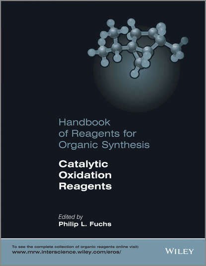 Скачать книгу Handbook of Reagents for Organic Synthesis. Catalytic Oxidation Reagents