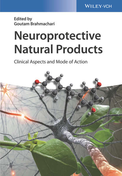 Скачать книгу Neuroprotective Natural Products. Clinical Aspects and Mode of Action