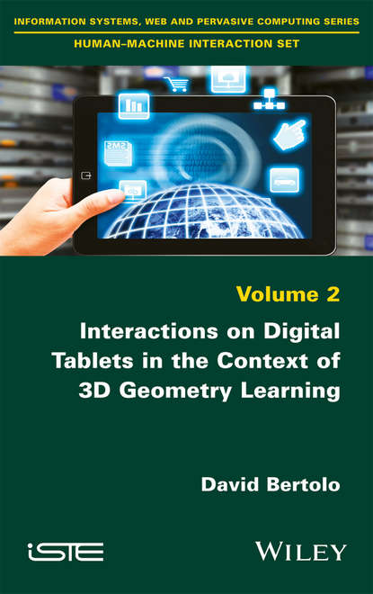 Скачать книгу Interactions on Digital Tablets in the Context of 3D Geometry Learning. Contributions and Assessments