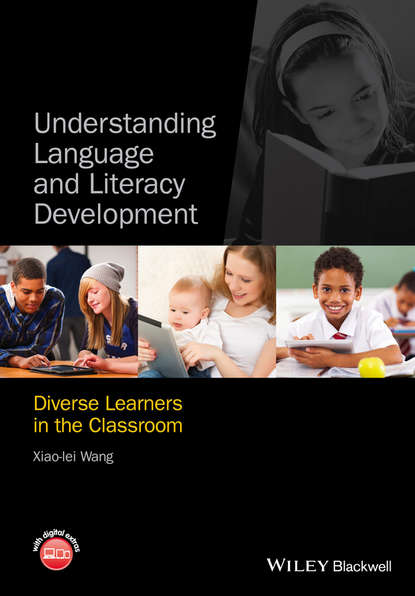 Скачать книгу Understanding Language and Literacy Development. Diverse Learners in the Classroom