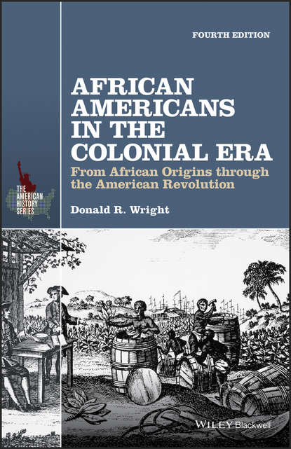 Скачать книгу African Americans in the Colonial Era. From African Origins through the American Revolution