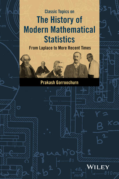 Скачать книгу Classic Topics on the History of Modern Mathematical Statistics. From Laplace to More Recent Times