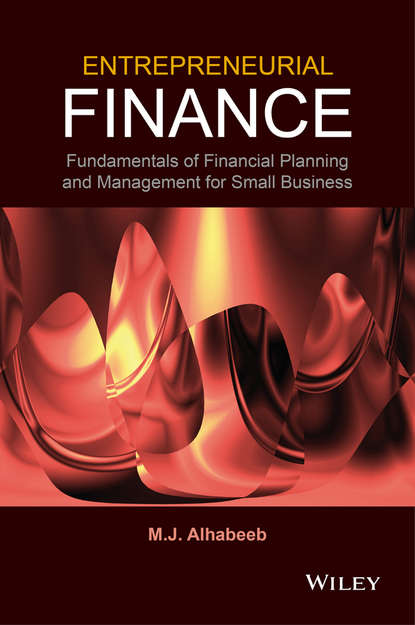 Скачать книгу Entrepreneurial Finance. Fundamentals of Financial Planning and Management for Small Business