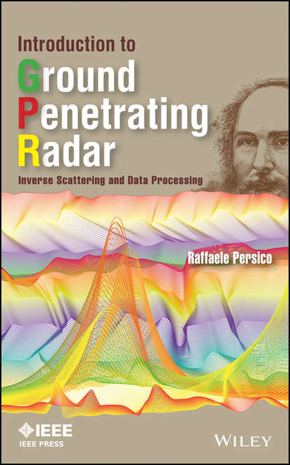 Скачать книгу Introduction to Ground Penetrating Radar. Inverse Scattering and Data Processing