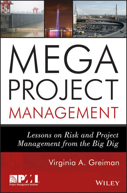 Скачать книгу Megaproject Management. Lessons on Risk and Project Management from the Big Dig