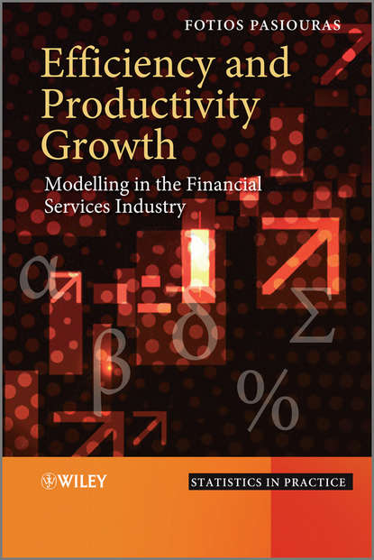 Скачать книгу Efficiency and Productivity Growth. Modelling in the Financial Services Industry