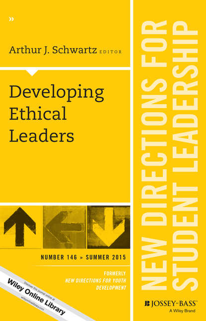 Скачать книгу Developing Ethical Leaders. New Directions for Student Leadership, Number 146