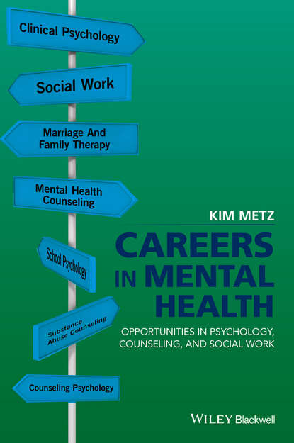 Скачать книгу Careers in Mental Health. Opportunities in Psychology, Counseling, and Social Work