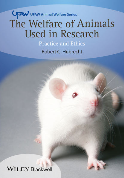 Скачать книгу The Welfare of Animals Used in Research. Practice and Ethics