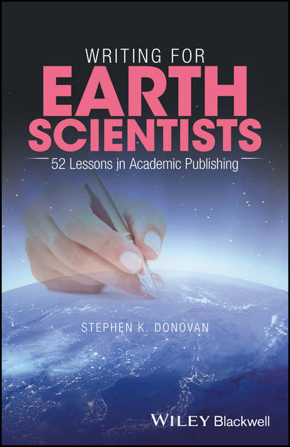 Скачать книгу Writing for Earth Scientists. 52 Lessons in Academic Publishing