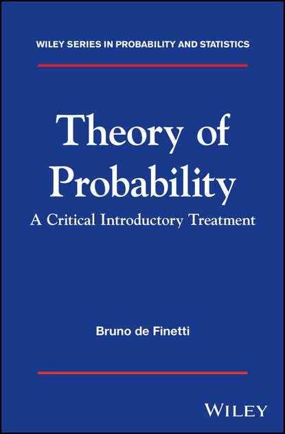 Скачать книгу Theory of Probability. A critical introductory treatment