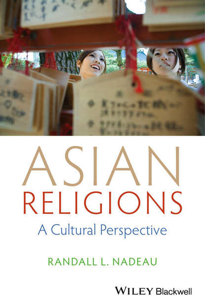 Скачать книгу Asian Religions. A Cultural Perspective