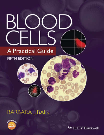 Скачать книгу Blood Cells. A Practical Guide