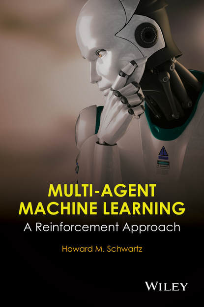 Скачать книгу Multi-Agent Machine Learning. A Reinforcement Approach