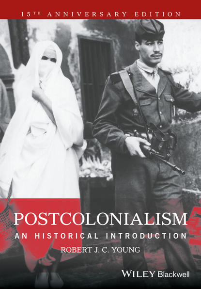 Скачать книгу Postcolonialism. An Historical Introduction