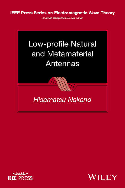 Скачать книгу Low-profile Natural and Metamaterial Antennas. Analysis Methods and Applications