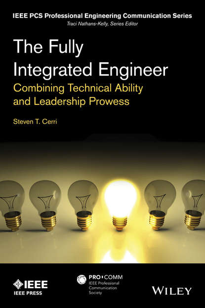 Скачать книгу The Fully Integrated Engineer. Combining Technical Ability and Leadership Prowess