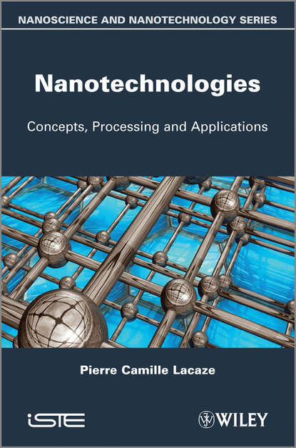 Скачать книгу Nanotechnologies. Concepts, Production and Applications