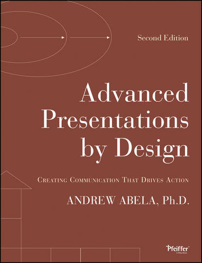 Скачать книгу Advanced Presentations by Design. Creating Communication that Drives Action