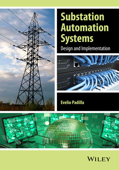 Скачать книгу Substation Automation Systems. Design and Implementation