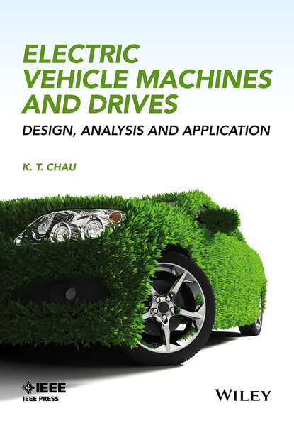 Скачать книгу Electric Vehicle Machines and Drives. Design, Analysis and Application