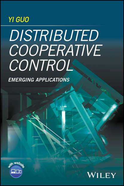 Скачать книгу Distributed Cooperative Control. Emerging Applications