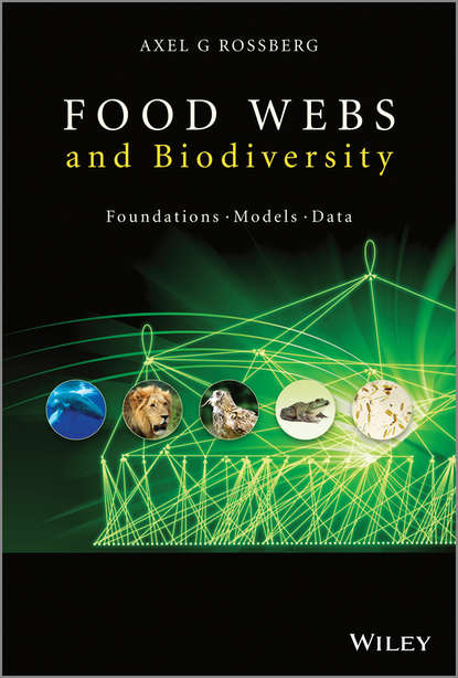 Скачать книгу Food Webs and Biodiversity. Foundations, Models, Data