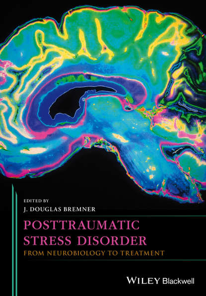 Скачать книгу Posttraumatic Stress Disorder. From Neurobiology to Treatment
