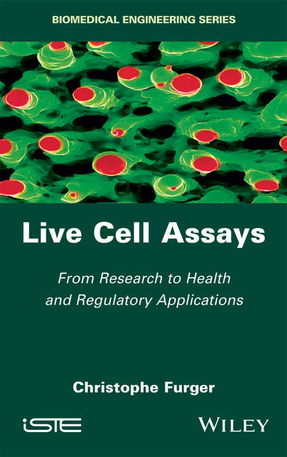 Скачать книгу Live Cell Assays. From Research to Regulatory Applications