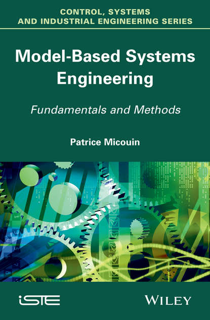 Скачать книгу Model Based Systems Engineering. Fundamentals and Methods