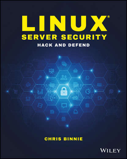 Скачать книгу Linux Server Security. Hack and Defend