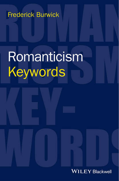 Скачать книгу Romanticism. Keywords