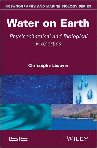 Скачать книгу Water on Earth. Physicochemical and Biological Properties