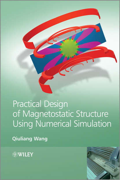 Скачать книгу Practical Design of Magnetostatic Structure Using Numerical Simulation