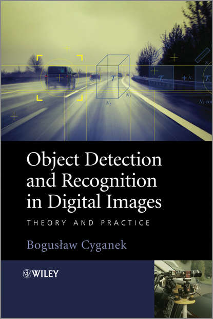 Скачать книгу Object Detection and Recognition in Digital Images. Theory and Practice