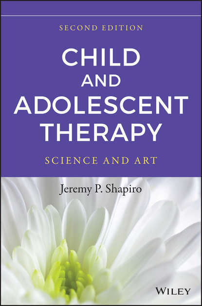Скачать книгу Child and Adolescent Therapy. Science and Art