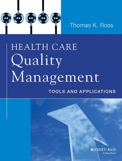 Скачать книгу Health Care Quality Management. Tools and Applications