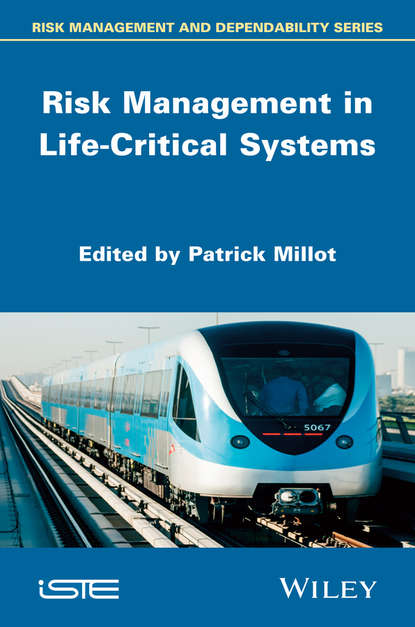 Скачать книгу Risk Management in Life Critical Systems