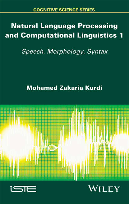 Скачать книгу Natural Language Processing and Computational Linguistics. Speech, Morphology and Syntax