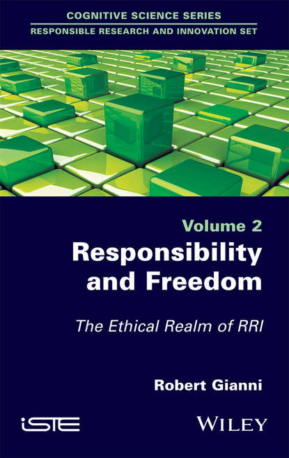 Скачать книгу Responsibility and Freedom. The Ethical Realm of RRI