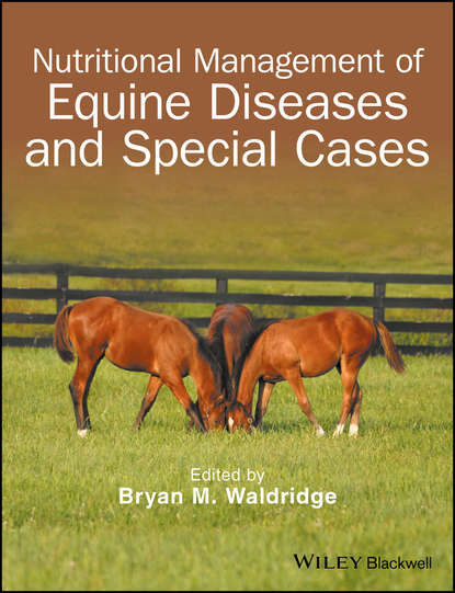 Скачать книгу Nutritional Management of Equine Diseases and Special Cases