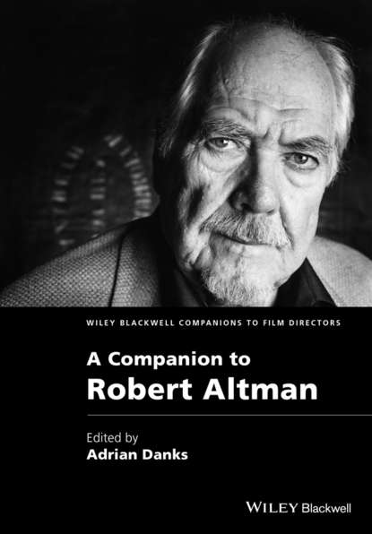 Скачать книгу A Companion to Robert Altman
