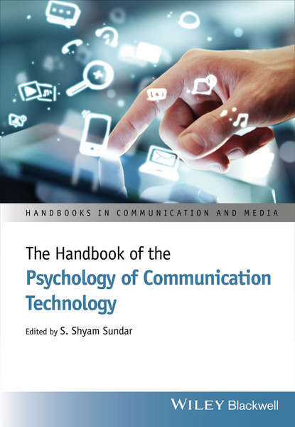 Скачать книгу The Handbook of the Psychology of Communication Technology