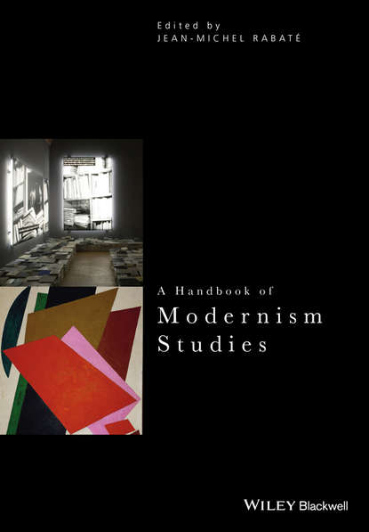 Скачать книгу A Handbook of Modernism Studies