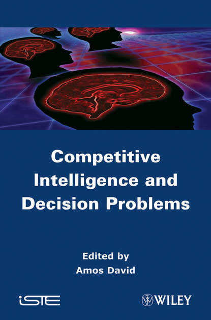 Скачать книгу Competitive Intelligence and Decision Problems