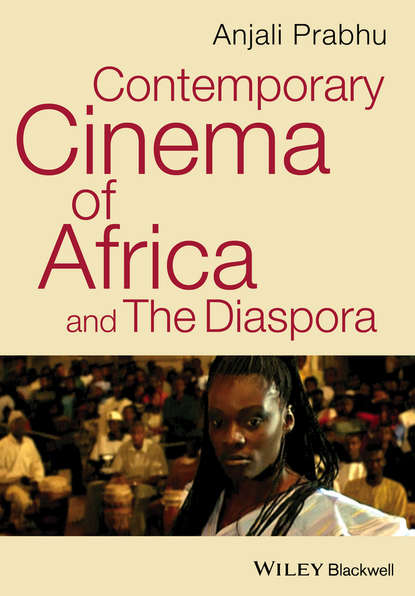 Скачать книгу Contemporary Cinema of Africa and the Diaspora